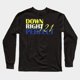 Down Right Perfect 321 Long Sleeve T-Shirt